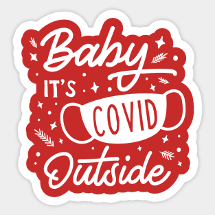 Funny Christmas Baby its Covid Outside Quarantine Design Sticker